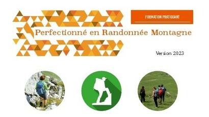 Randonnée montagne - Formation des pratiquants - Devenir "Perfectionné" Randonnée montagne - Formation des pratiquants - Devenir "Perfectionné"
